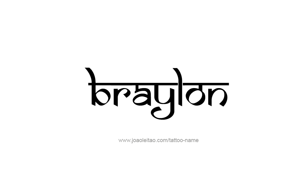 Tattoo Design  Name Braylon   