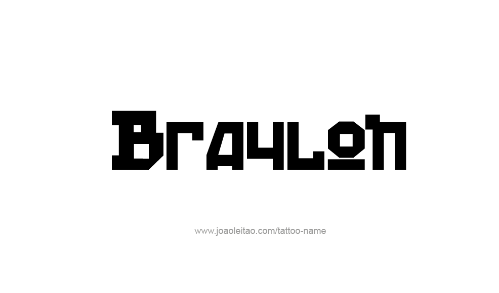 Tattoo Design  Name Braylon   