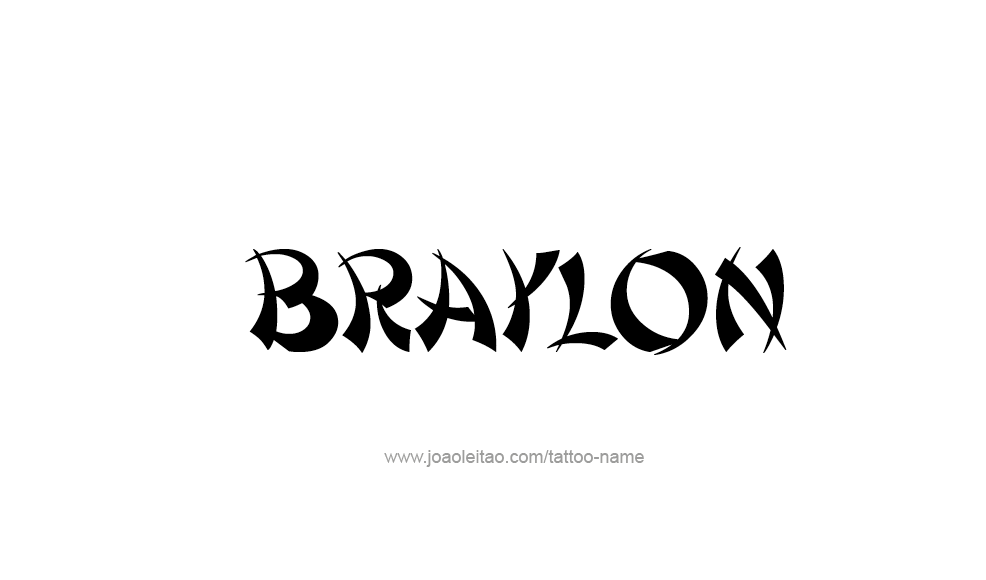 Tattoo Design  Name Braylon
