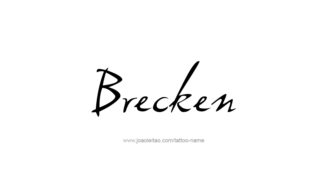 Tattoo Design  Name Brecken   