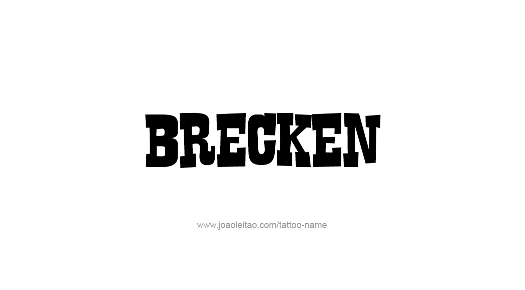 Tattoo Design  Name Brecken   