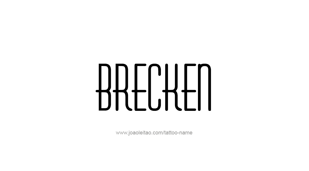 Tattoo Design  Name Brecken   