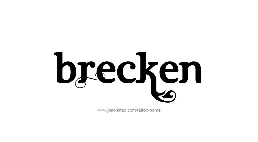 Tattoo Design  Name Brecken   