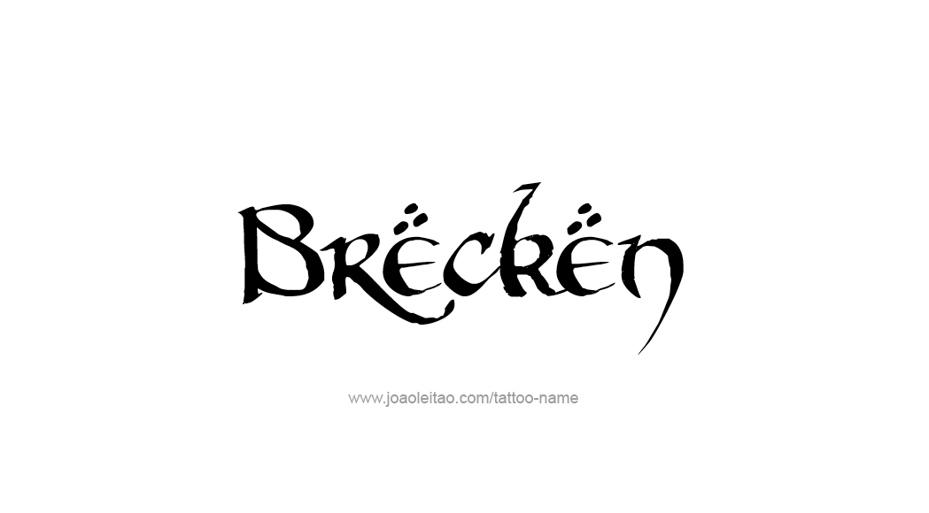 Tattoo Design  Name Brecken   