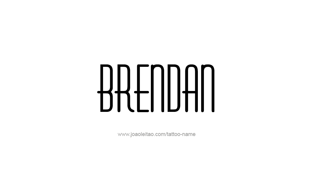 Tattoo Design  Name Brendan   