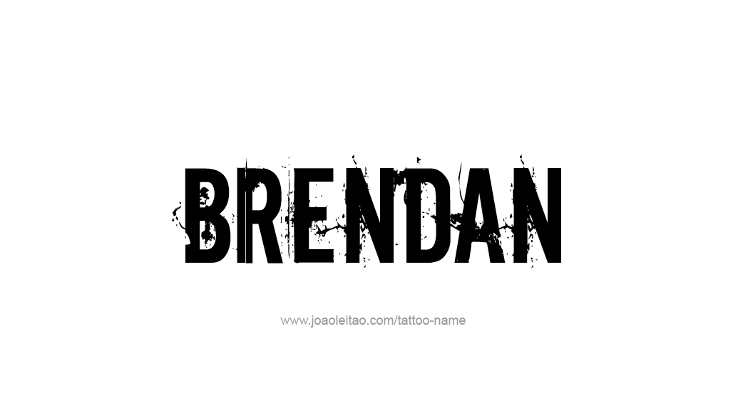 Tattoo Design  Name Brendan   