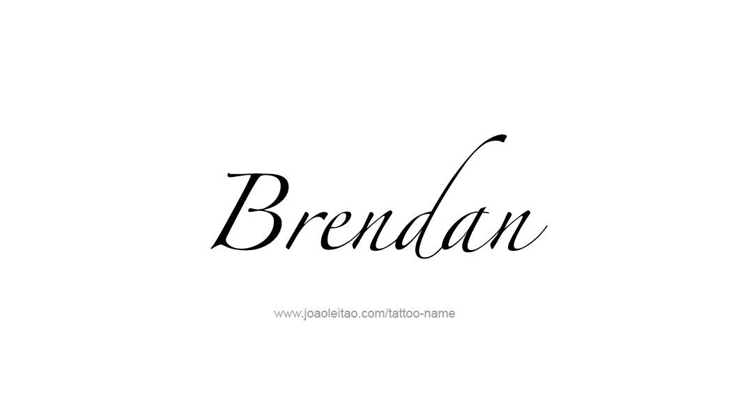 Tattoo Design  Name Brendan   