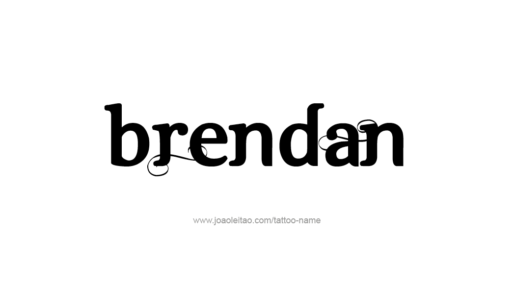 Tattoo Design  Name Brendan   