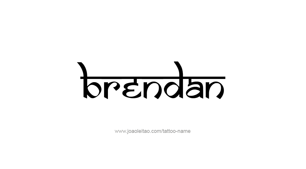 Tattoo Design  Name Brendan   