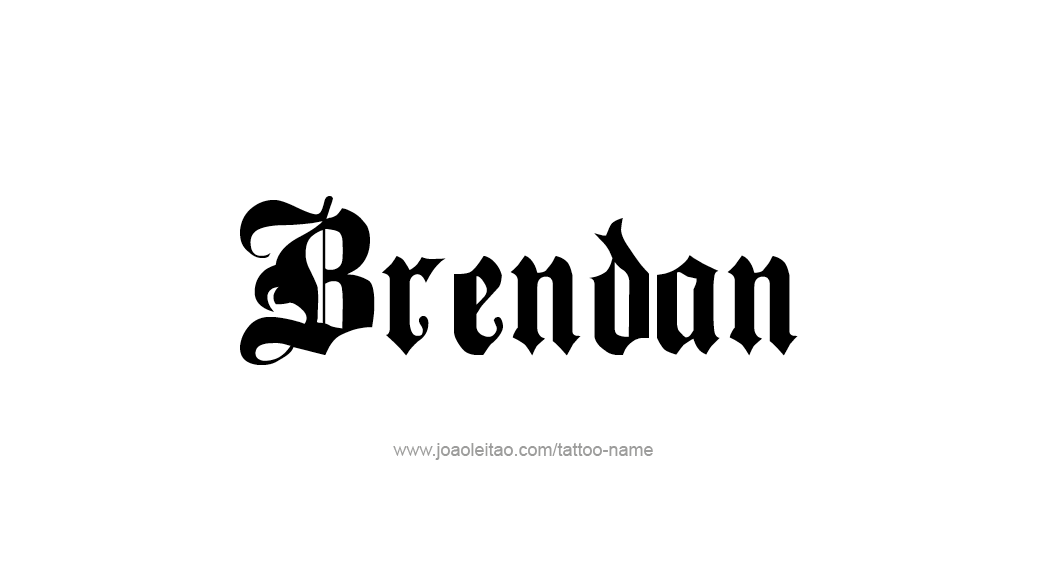 Tattoo Design  Name Brendan   