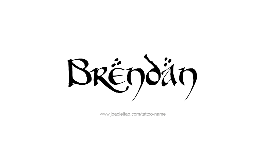 Tattoo Design  Name Brendan   