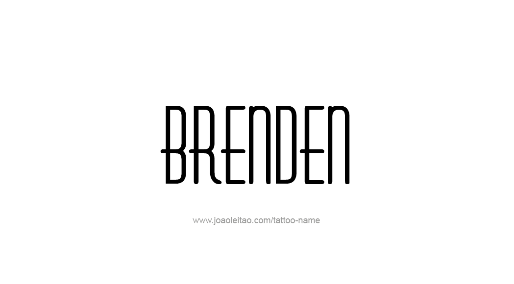 Tattoo Design  Name Brenden   