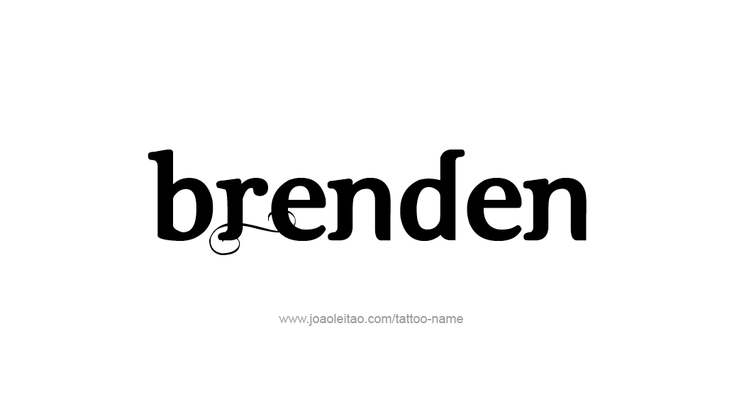 Tattoo Design  Name Brenden   