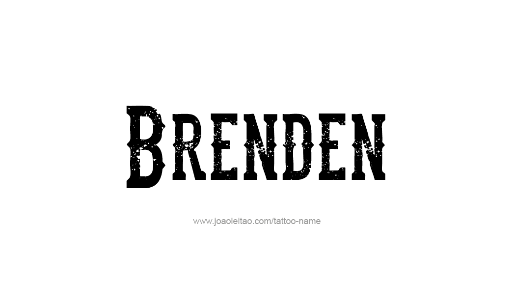 Tattoo Design  Name Brenden   