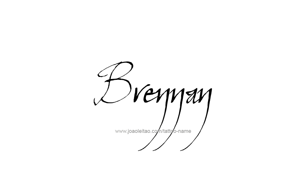 Tattoo Design  Name Brennan   