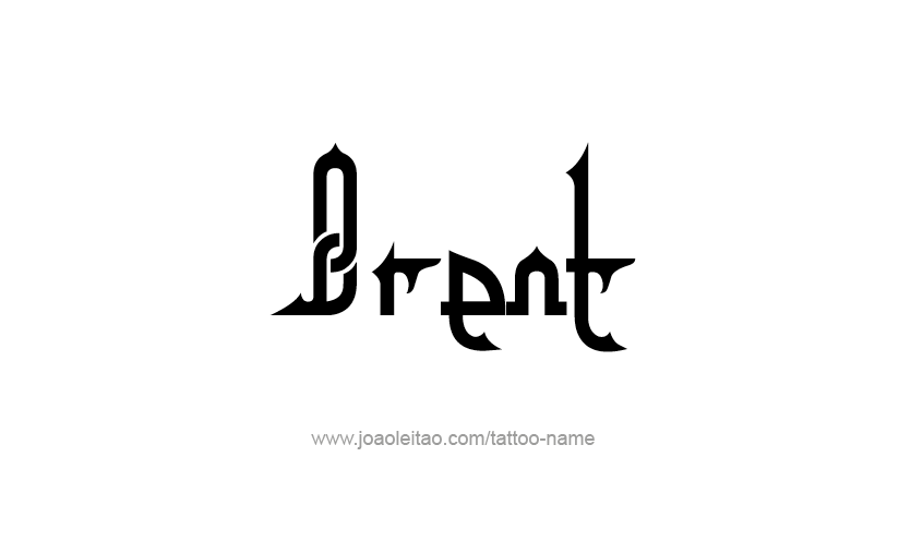 Tattoo Design  Name Brent   