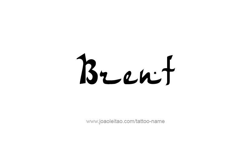 Tattoo Design  Name Brent   