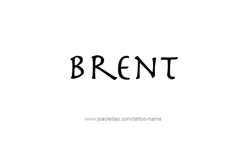 Tattoo Design  Name Brent   