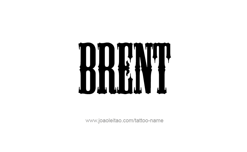 Tattoo Design  Name Brent   