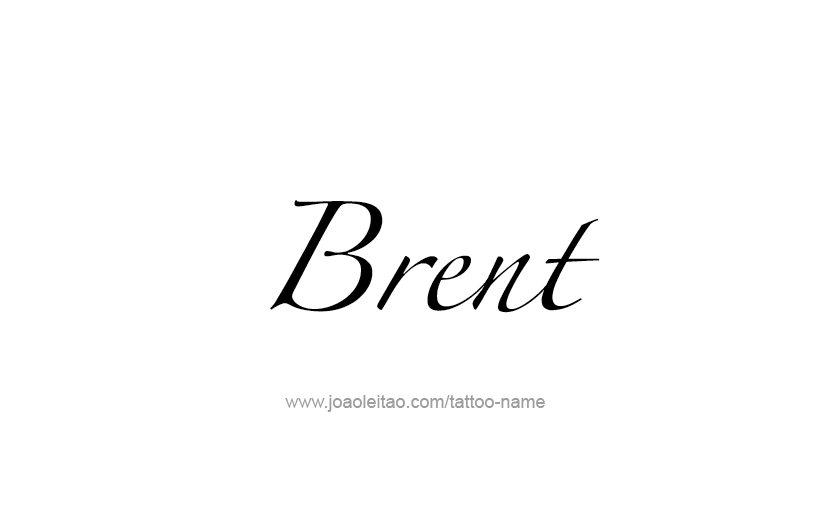 Tattoo Design  Name Brent   