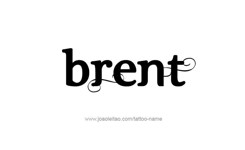 Tattoo Design  Name Brent   