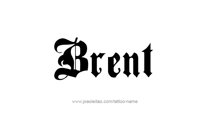 Tattoo Design  Name Brent   