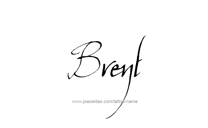 Tattoo Design  Name Brent   