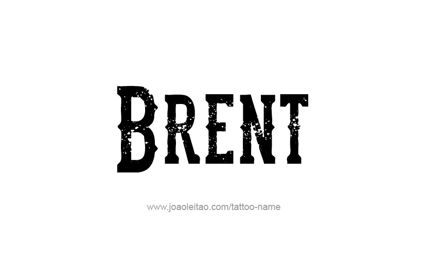 Tattoo Design  Name Brent   