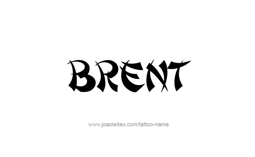 Tattoo Design  Name Brent