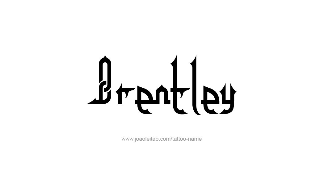 Tattoo Design  Name Brentley   