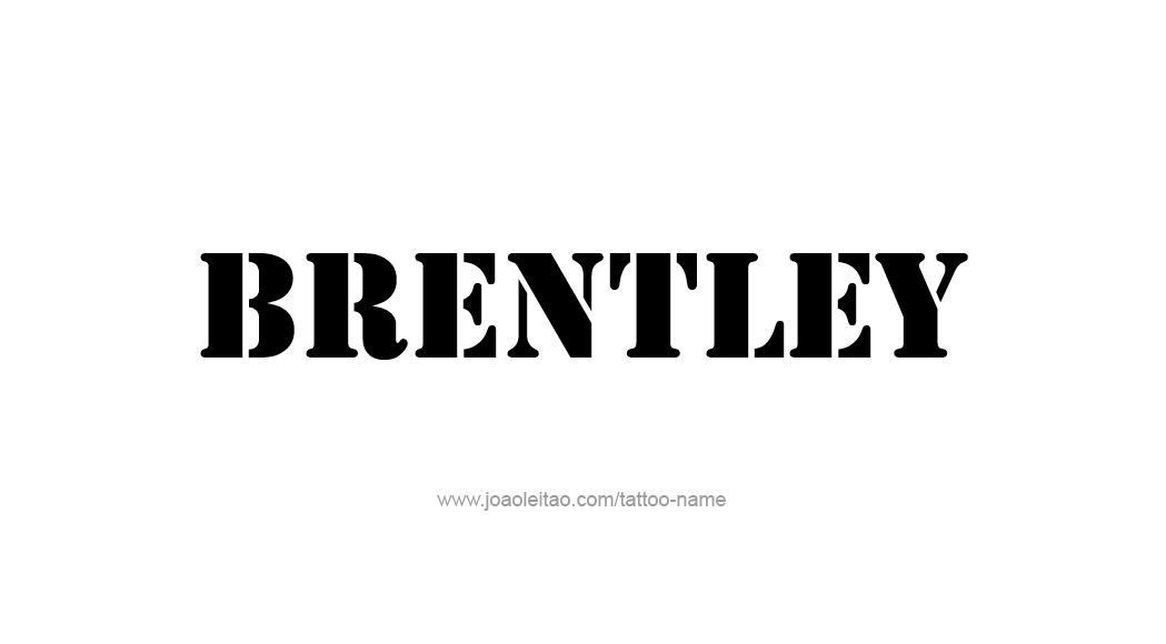 Tattoo Design  Name Brentley   