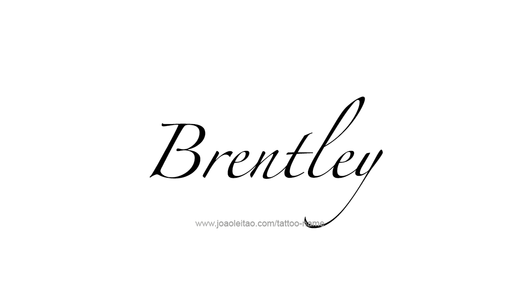 Tattoo Design  Name Brentley   