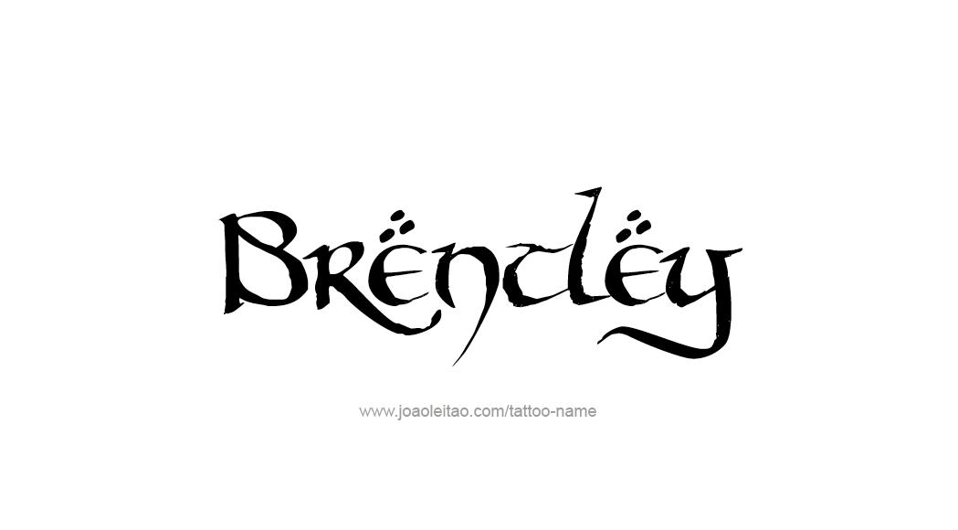 Tattoo Design  Name Brentley   