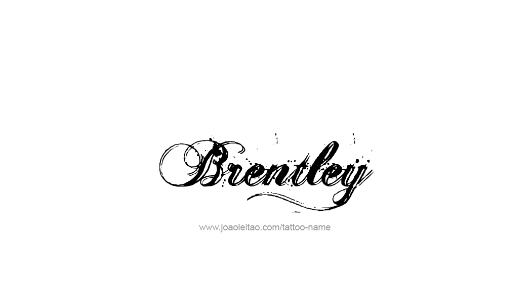 Tattoo Design  Name Brentley   