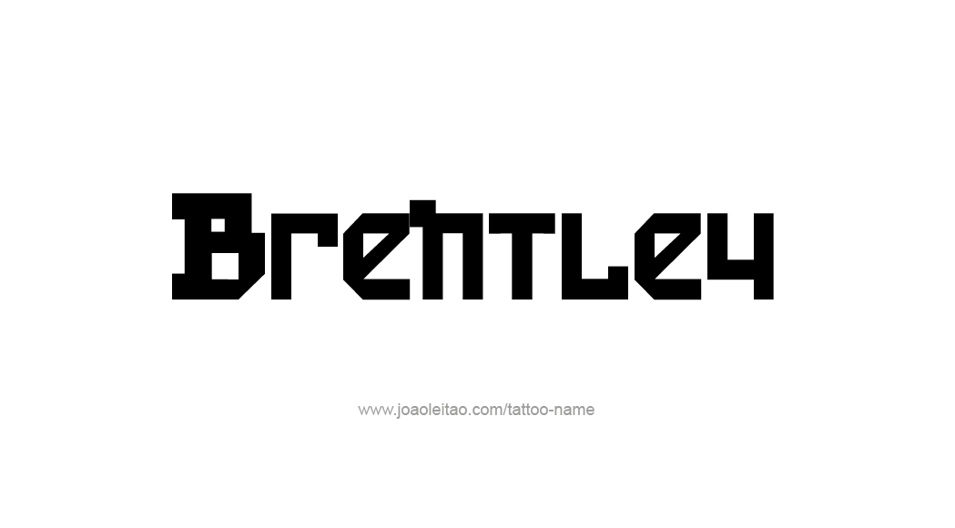 Tattoo Design  Name Brentley   