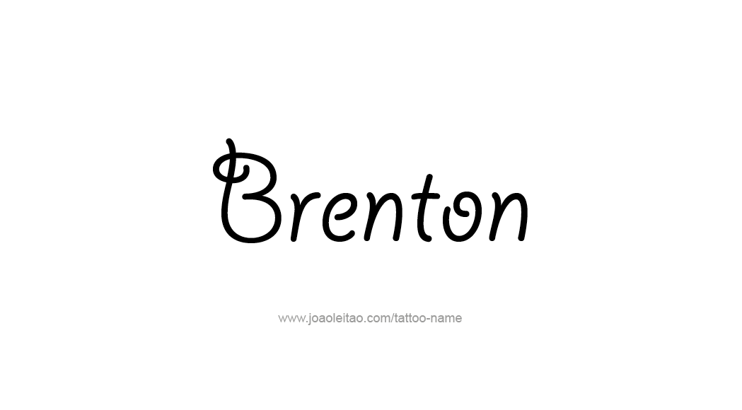Tattoo Design  Name Brenton   