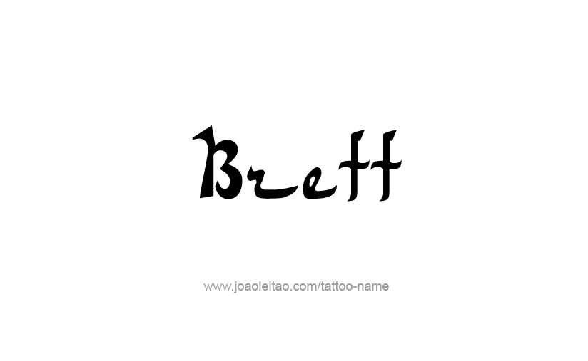 Tattoo Design  Name Brett   