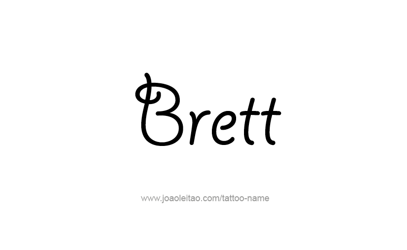 Tattoo Design  Name Brett   