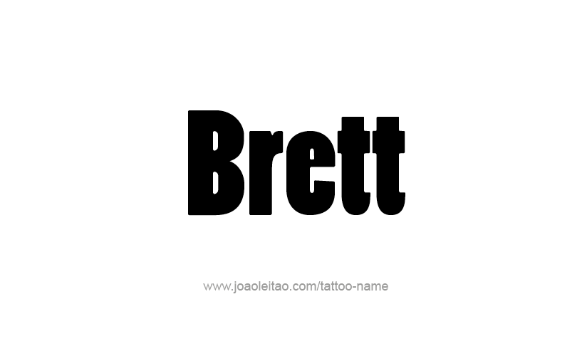 Tattoo Design  Name Brett   