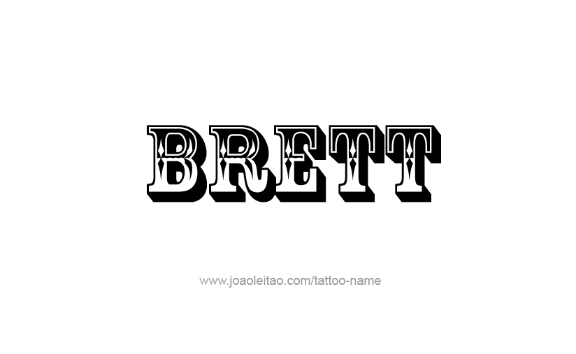 Tattoo Design  Name Brett   