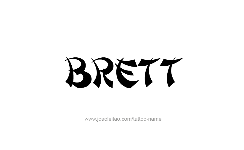 Tattoo Design  Name Brett