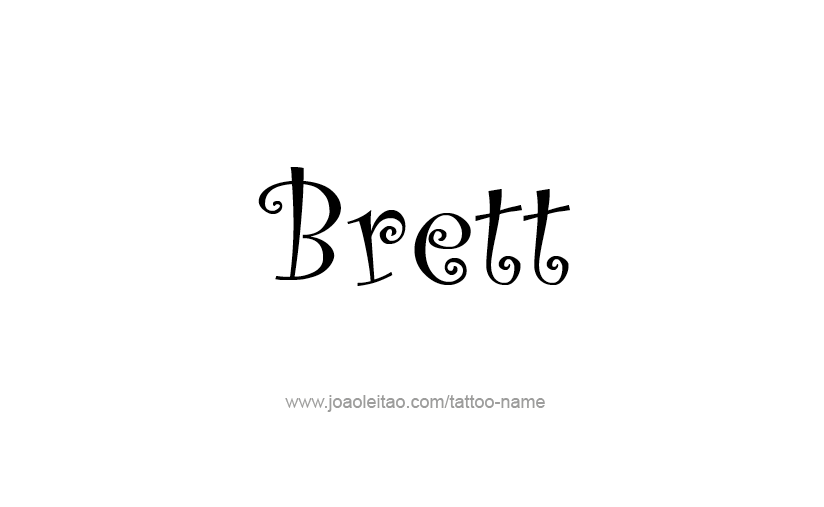 Tattoo Design  Name Brett   