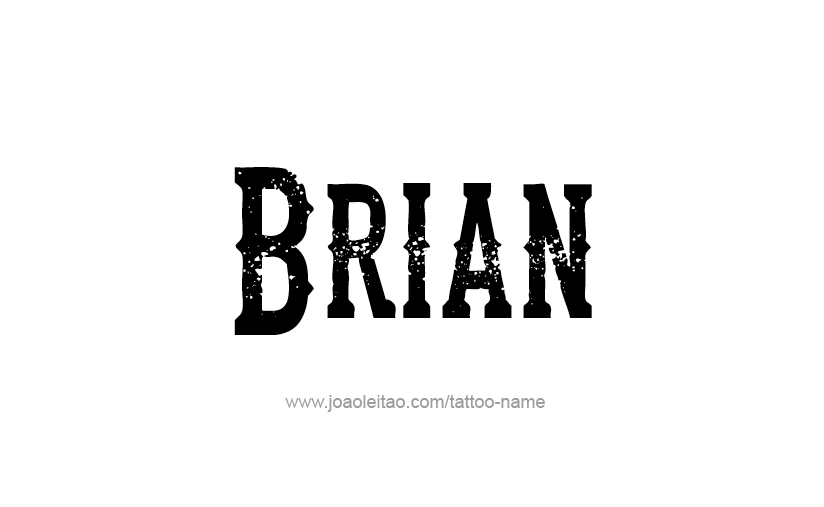 Tattoo Design  Name Brian   