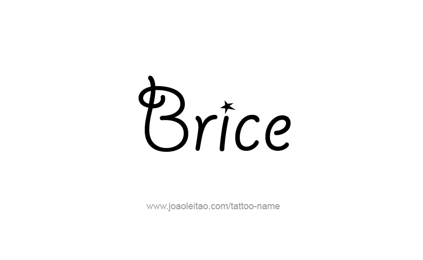 Tattoo Design  Name Brice   