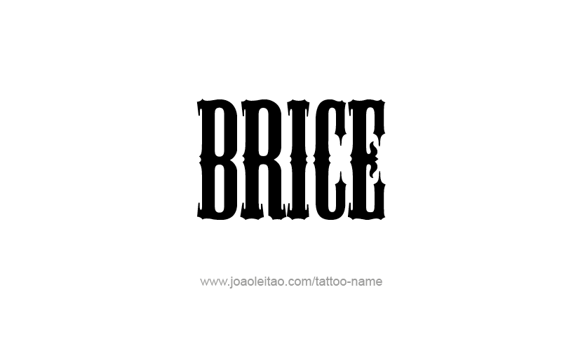 Tattoo Design  Name Brice   