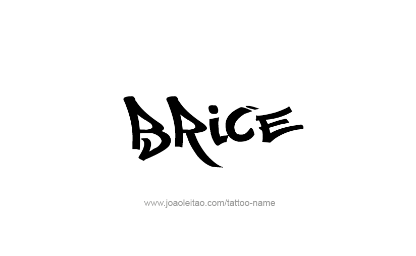 Tattoo Design  Name Brice   