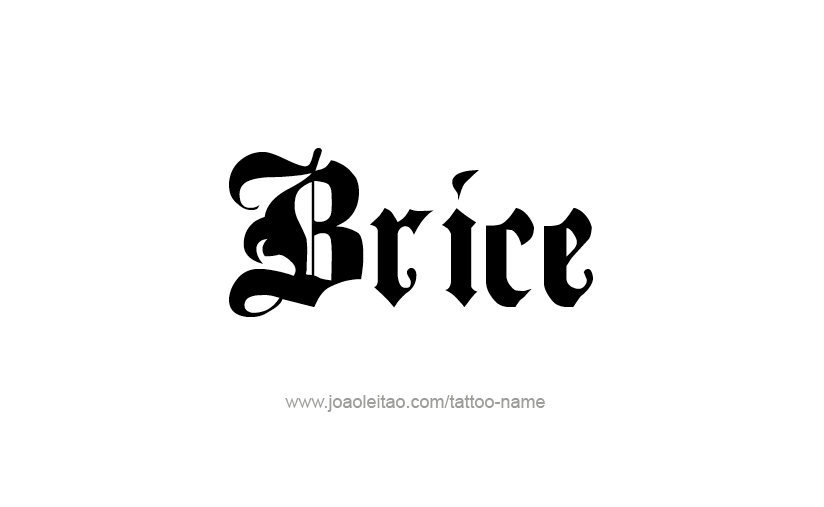 Tattoo Design  Name Brice   