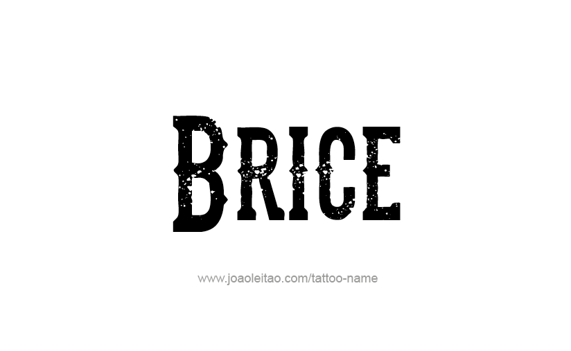 Tattoo Design  Name Brice   