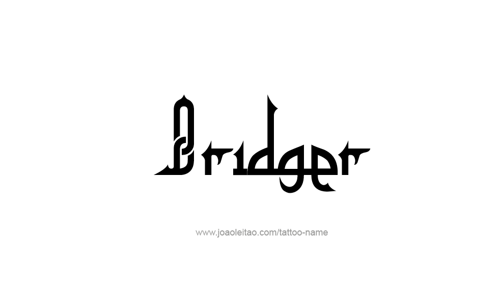 Tattoo Design  Name Bridger   