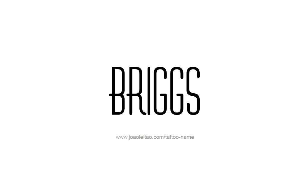 Tattoo Design  Name Briggs   